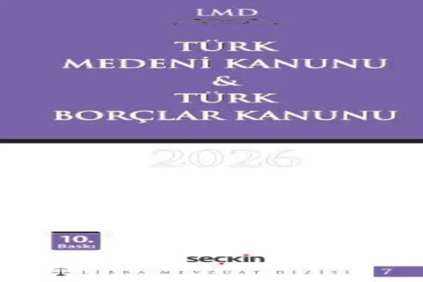 Türk Medeni Kanunu & Türk Borçlar Kanunu / LMD–7 Av. Mutlu Dinç kitap kapağı