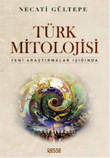 Resse Türk Mitolojisi - Necati Gültepe kitap kapağı