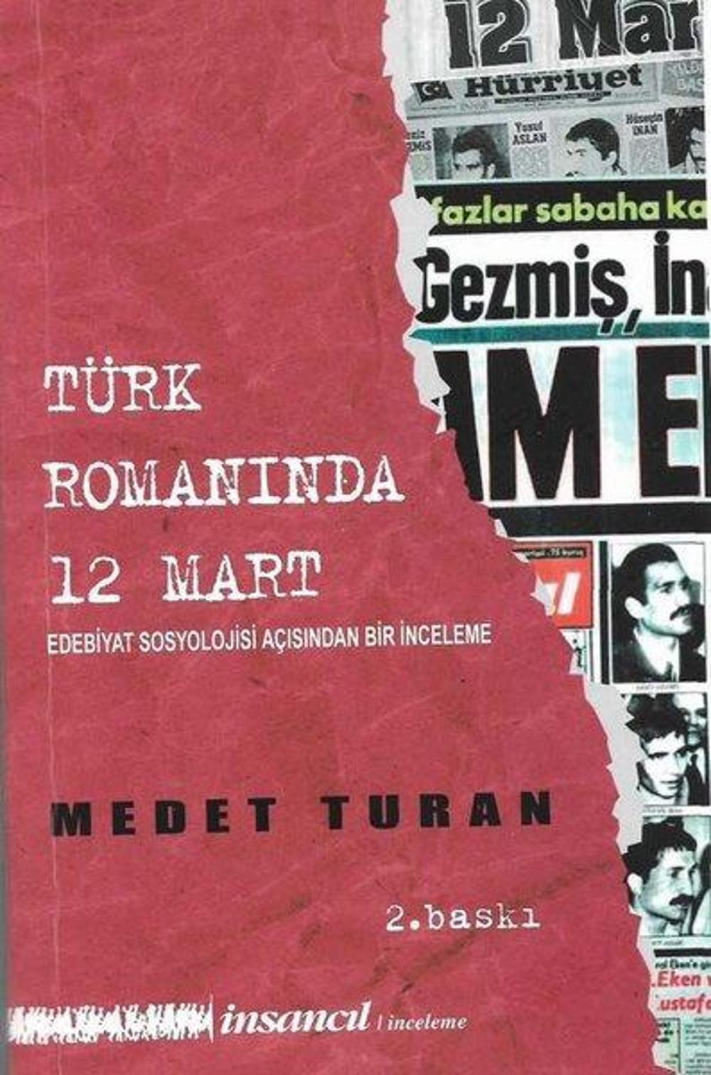 Türk Romanında 12 Mart: Edebiyat Sosyolojisi Açısından Bir İnceleme | İnsancıl Yayınları
