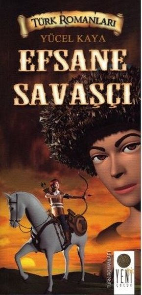Efsane Savaşçı - Yücel Kaya kitap kapağı