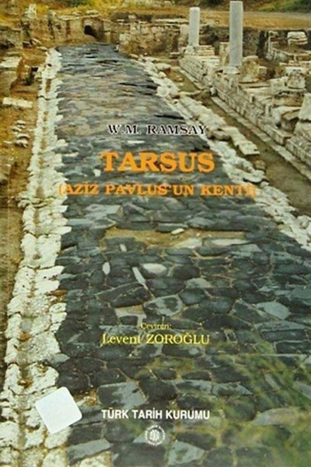 Türk Tarih Kurumu Yayınları Tarsus (Aziz Pavlus'Un Kenti) kitap kapağı