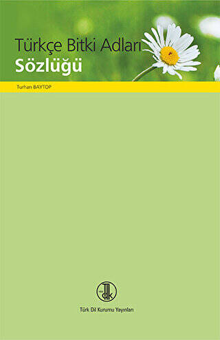 Türkçe Bitki Adları Sözlüğü - Prof. Dr. Turhan Baytop kitap kapağı