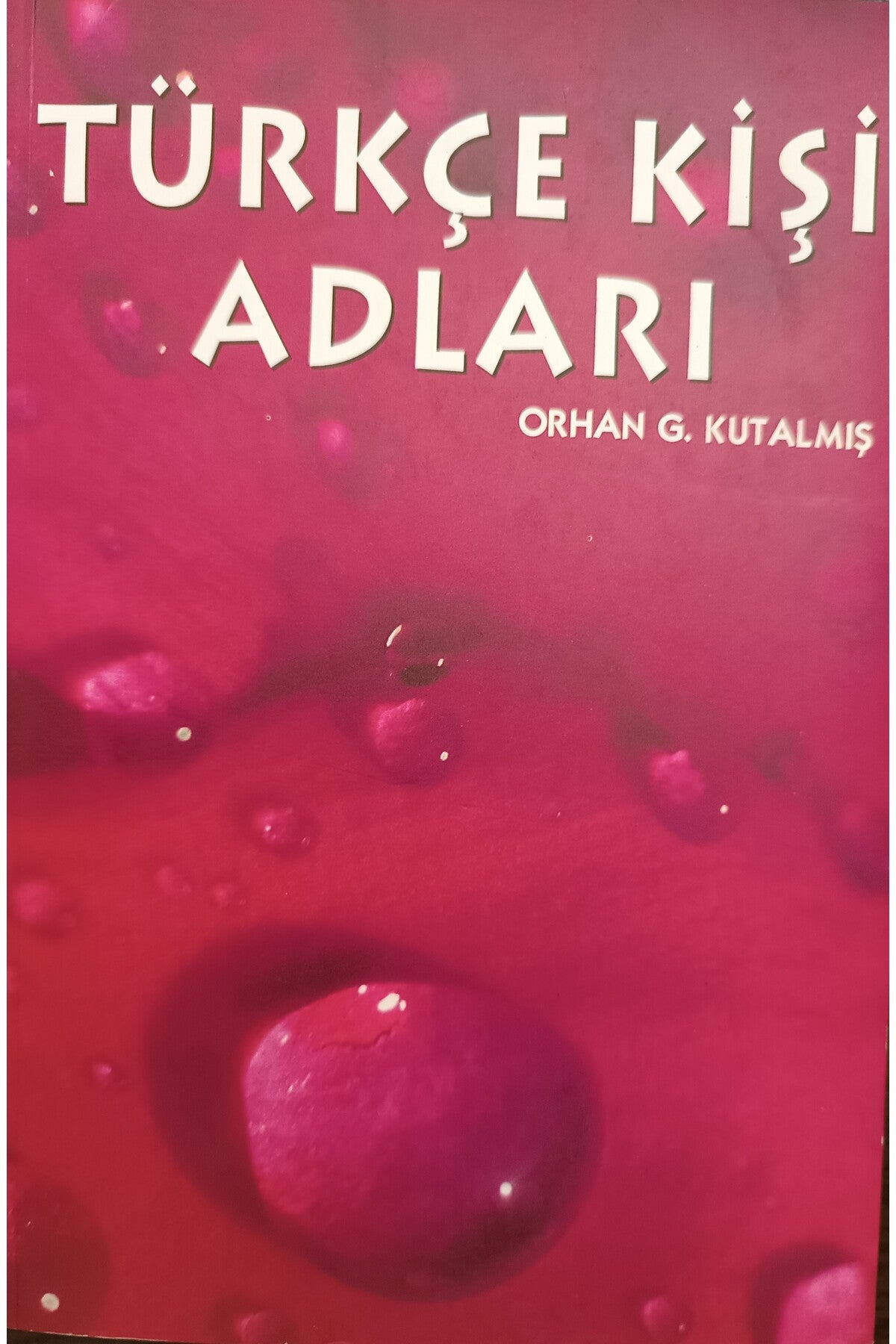 Türkçe Kişi Adları - Orhan G. Kutalmış kitap kapağı
