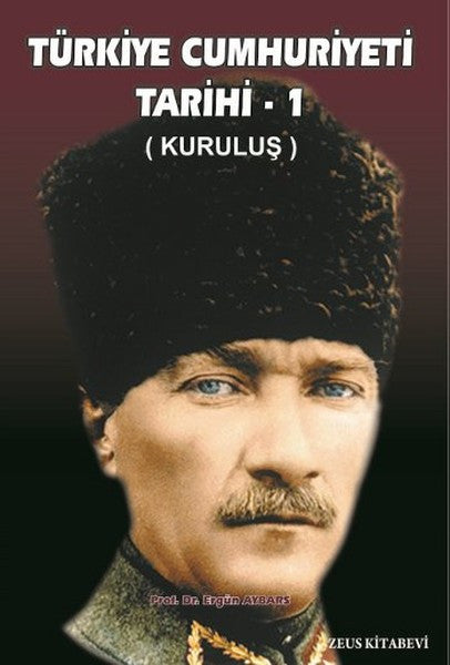 Türkiye Cumhuriyeti Tarihi - 1 - Prof. Dr. Ergün Aybars kitap kapağı
