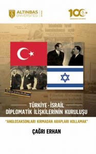 Türkiye - İsrail Diplomatik İlişkilerinin Kuruluşu - Çağrı Erhan kitap kapağı