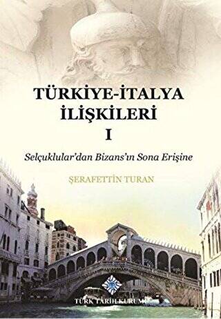 Türkiye-İtalya İlişkileri 1 - Şerafettin Turan kitap kapağı