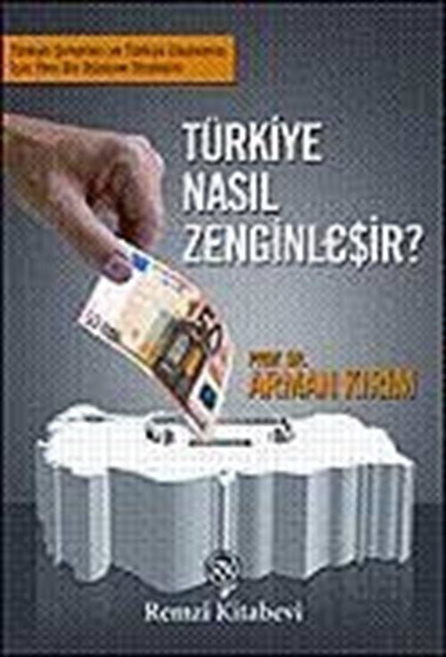 Türkiye Nasıl Zenginleşir? - Prof. Dr. Arman Kırım kitap kapağı