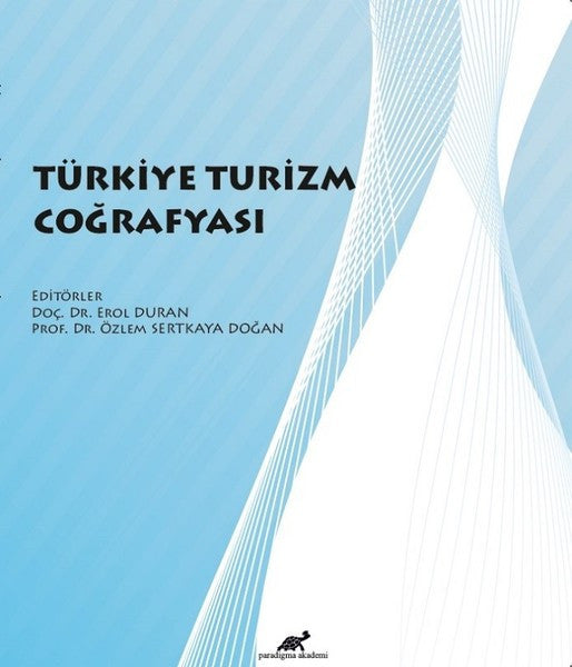 Türkiye Turizm Coğrafyası - Kolektif kitap kapağı