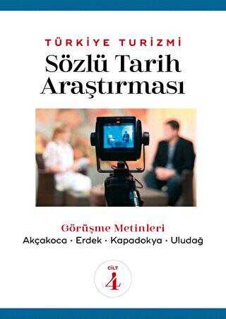 Türkiye Turizmi Sözlü Tarih Araştırması Cilt 4 - Nazmi Kozak kitap kapağı