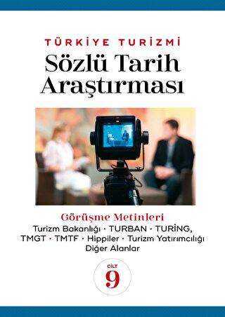 Türkiye Turizmi Sözlü Tarih Araştırması Cilt 9 - Nazmi Kozak kitap kapağı