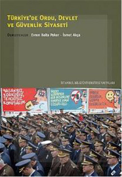Türkiye'de Ordu Devlet ve Güvenlik Siyaseti - İsmet Akça kitap kapağı