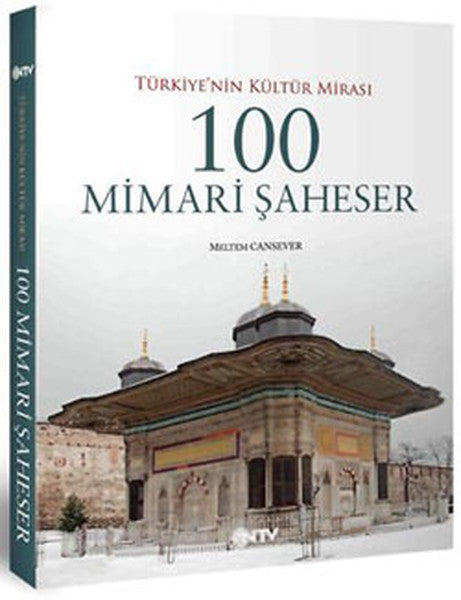 Türkiye'nin Kültür Mimarisi 100 Mimari Şaheser - Meltem Cansever kitap kapağı