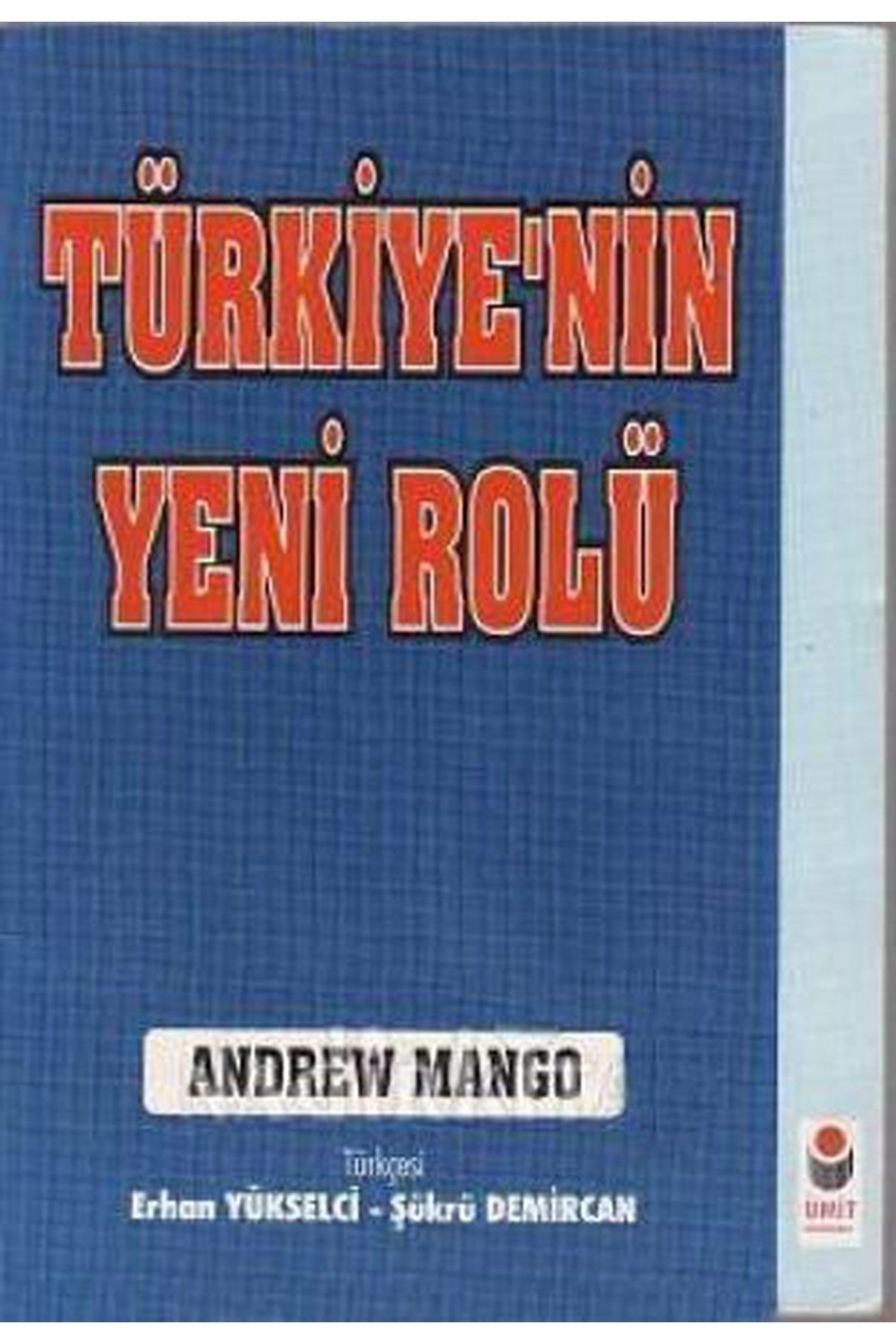Türkiyenin Yeni Rolü Andrew Mango kitap kapağı