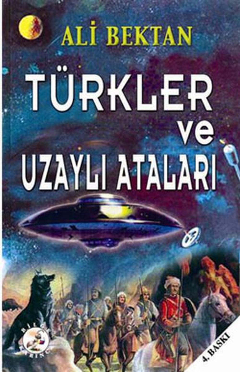 Türkler ve Uzaylı Ataları | Bilge Karınca Yayınları