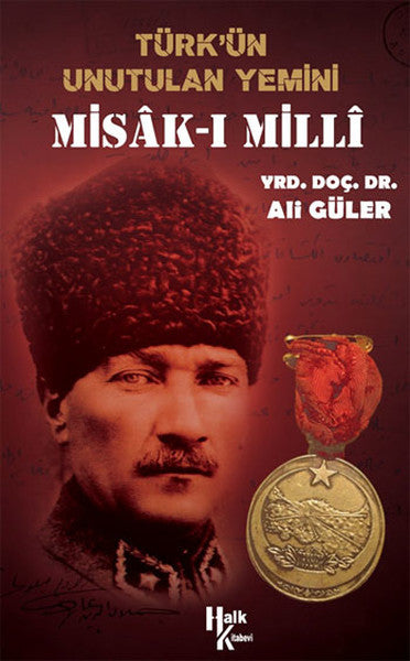 Misak-ı Milli Türkün Unutulan Yemini - Ali Güler kitap kapağı