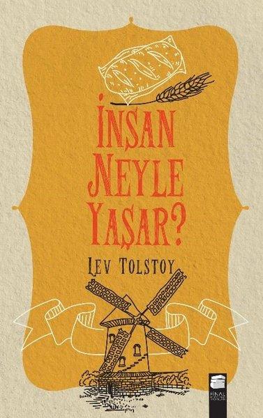 İnsan Neyle Yaşar? | Final Kültür Sanat Yayınları (İnce Kapak) - Resim 1