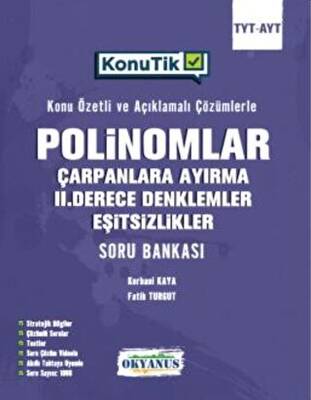 TYT AYT Konu Tik Polinomlar Çarpanlara Ayırma 2. Derece Denklemler Ve Eşitsizlikler Soru Bankası - Kolektif kitap kapağı