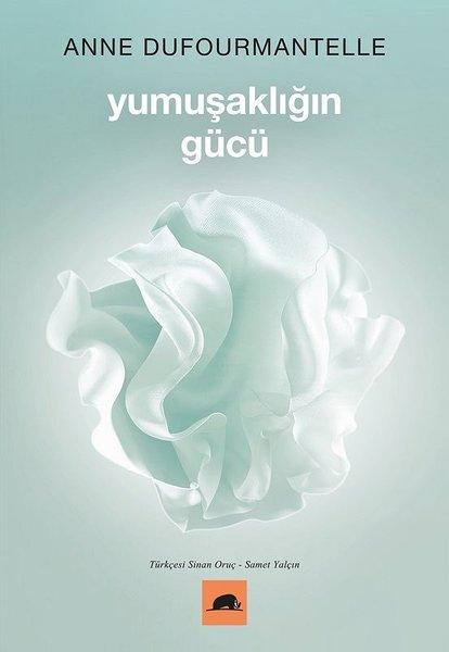 Yumuşaklığın Gücü | Kolektif Kitap (İnce Kapak) - Resim 1