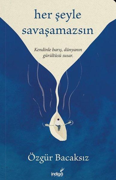 Her Şeyle Savaşamazsın | İndigo Kitap (İnce Kapak) - Resim 1