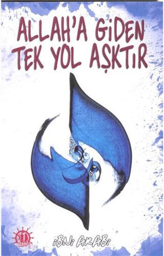 Allah'a Giden Tek Yol Aşktır | Yason Yayıncılık (Ciltsiz) - Resim 1