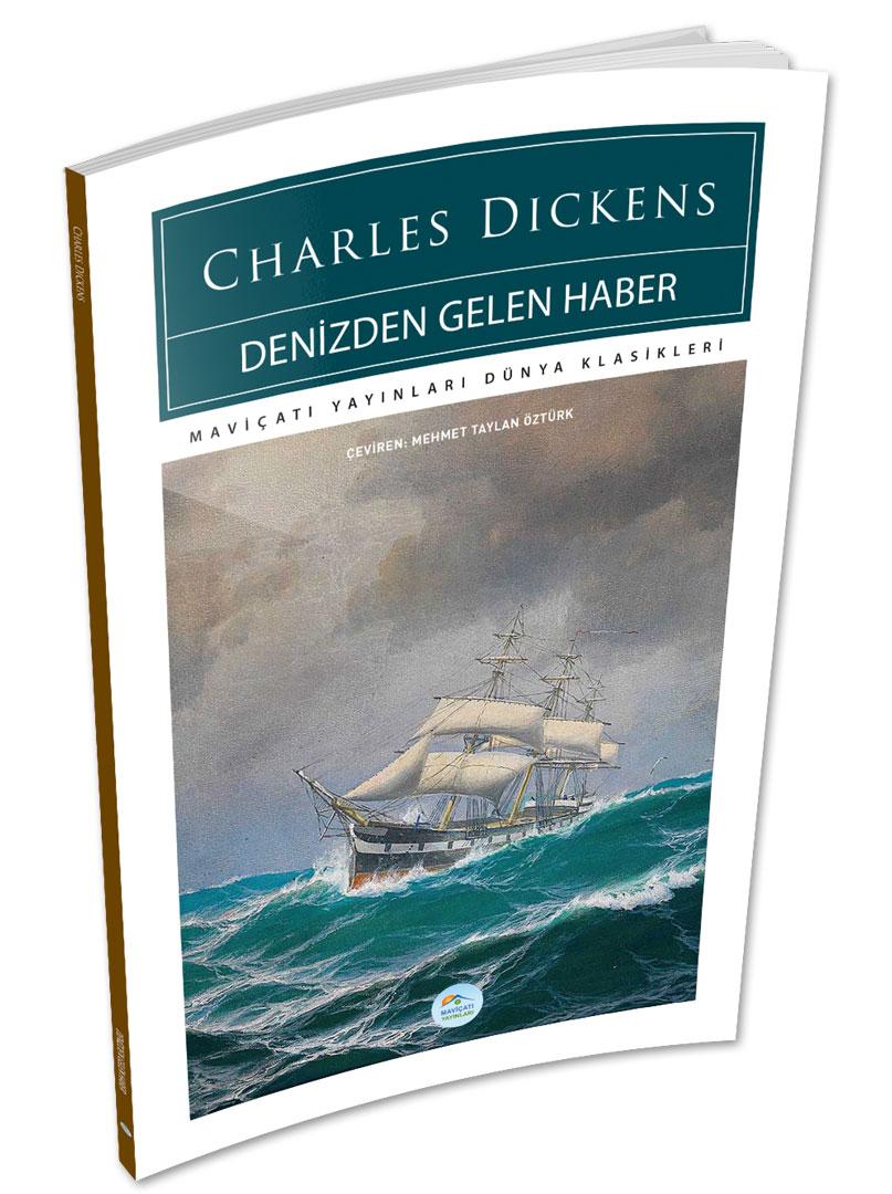 Denizden Gelen Haber - Charles Dickens - Maviçatı (Dünya Klasikleri)