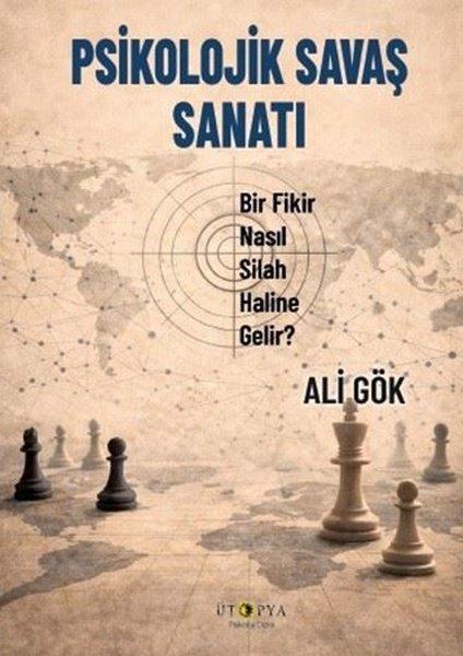 Psikolojik Savaş Sanatı - Bir Fikir Nasıl Silah Haline Gelir? | Ütopya Yayınevi (İnce Kapak) - Resim 1