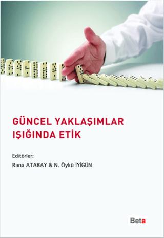 Güncel Yaklaşımlar Işığında Etik | Beta Yayınevi (Ciltsiz) - Resim 1