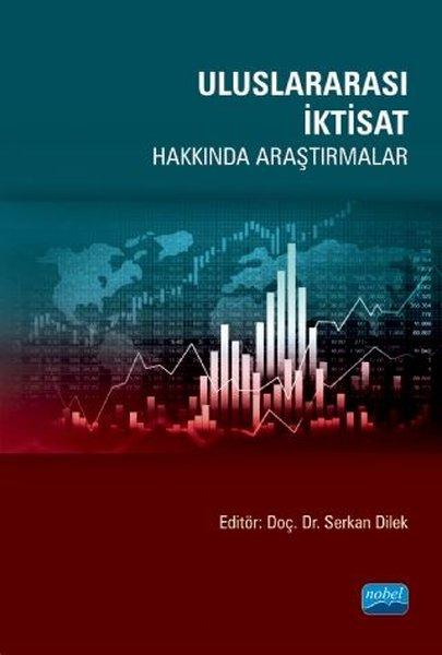 Uluslararası İktisat Hakkında Araştırmalar | Nobel Akademik Yayıncılık (İnce Kapak) - Resim 1