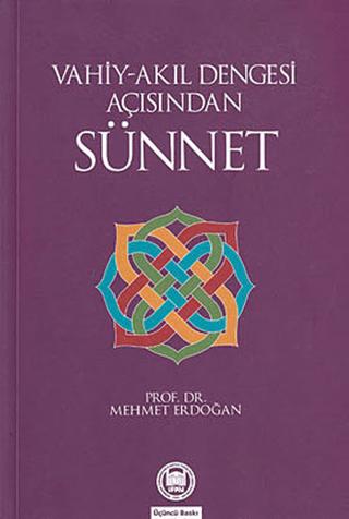 Vahiy-Akıl Dengesi Açısından Sünnet