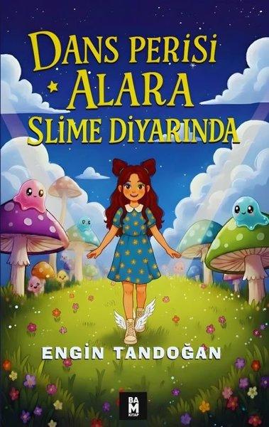 Dans Perisi Alara Slime Diyarında | Bam Kitap (İnce Kapak) - Resim 1