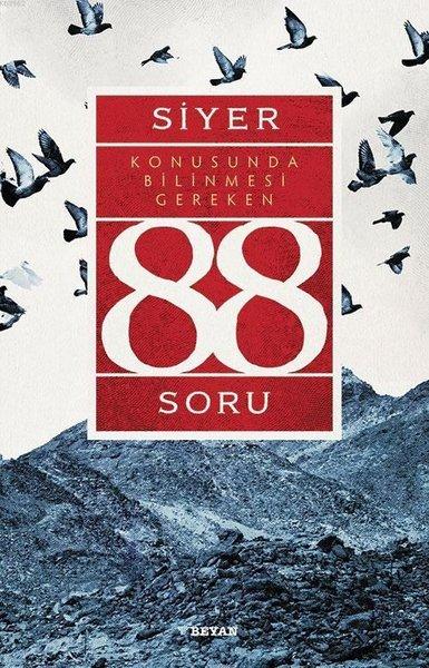 Siyer Konusunda Bilinmesi Gereken 88 Soru | Beyan Yayınları (İnce Kapak) - Resim 1