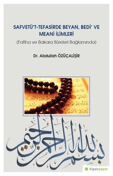 Safvetü't-Tefasirde Beyan Bedi've Meani İlimler | Hiperlink (İnce Kapak) - Resim 1