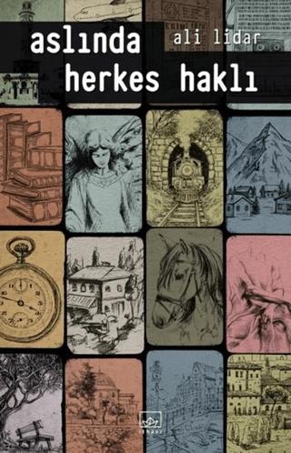 Aslında Herkes Haklı