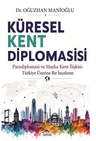 Küresel Kent Diplomasisi | Sarmal Kitabevi (Ciltsiz) - Resim 1