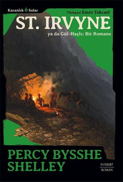 St. Irvyne ya da Gül - Haçlı: Bir Romans - Karanlık Sular | Everest Yayınları (İnce Kapak) - Resim 1