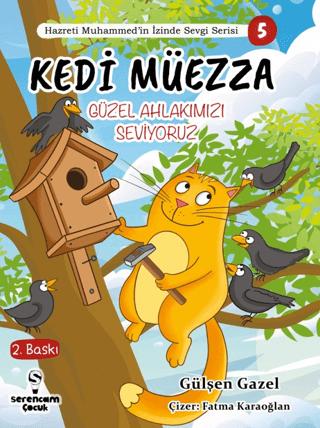 Kedi Müezza / Güzel Ahlakımızı /Hazreti Muhammed’in İzinde Sevgi Serisi 3