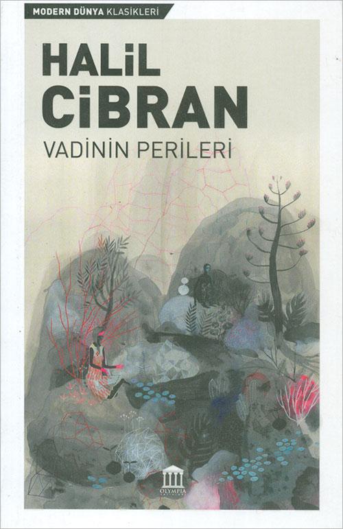 Vadinin Perileri - Halil Cibran - Olympia Yayınları