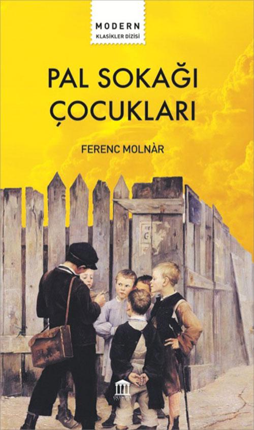 Pal Sokağı Çocukları - Ferenc Molnar - Olympia Yayınları