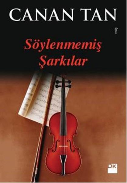 Söylenmemiş Şarkılar | Doğan Kitap (İnce Kapak) - Resim 1