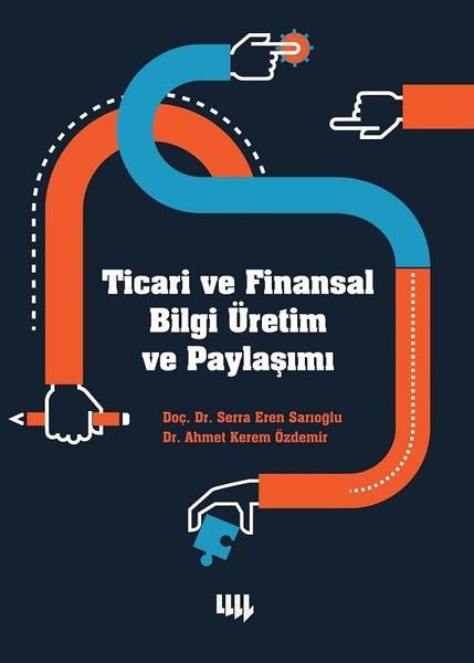 Ticari ve Finansal Bilgi Üretim ve Paylaşımı | Literatür Yayıncılık (İnce Kapak) - Resim 1