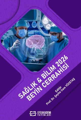 Sağlık & Bilim 2026: Beyin Cerrahisi | Efe Akademi Yayınları (Ciltsiz) - Resim 1