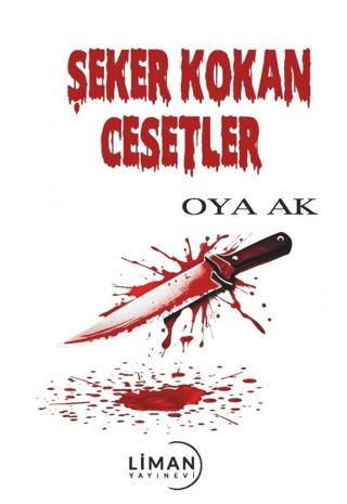Şeker Kokan Cesetler | Liman Yayınevi (Ciltsiz) - Resim 1