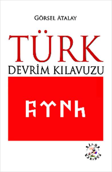 Türk Devrim Kılavuzu | Bilge Karınca Yayınları - Araştırma-İnceleme Dizisi (İnce Kapak) - Resim 1