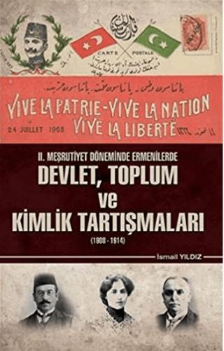 2. Meşrutiyet Döneminde Ermenilerde Devlet Toplum ve Kimlik Tartışmaları (1908 - 1914) | Yüzde İki Yayınları (Ciltsiz) - Resim 1