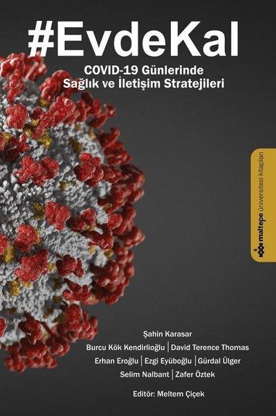 Evdekal: Covid-19 Günlerinde Sağlık ve İletişim Stratejileri | Maltepe Üniversitesi Kitapları (İnce Kapak) - Resim 1