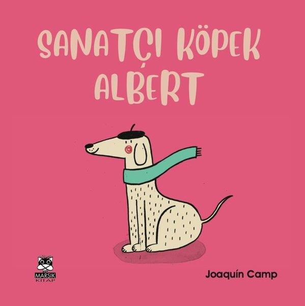 Sanatçı Köpek Albert | Marsık Kitap (İnce Kapak) - Resim 1