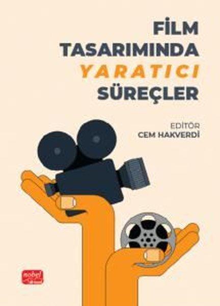 Film Tasarımında Yaratıcı Süreçler | Nobel Bilimsel Eserler (İnce Kapak) - Resim 1