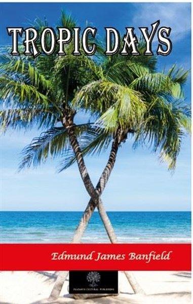 Tropic Days | Platanus Publishing (İnce Kapak) - Resim 1
