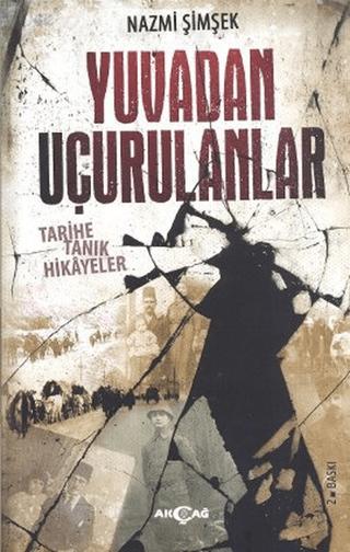 Yuvadan Uçurulanlar | Akçağ Yayınları (Ciltsiz) - Resim 1