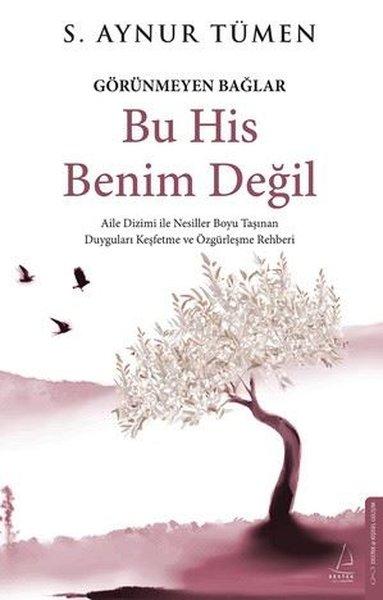 Görünmeyen Bağlar - Bu His Benim Değil | Destek Yayınları (İnce Kapak) - Resim 1
